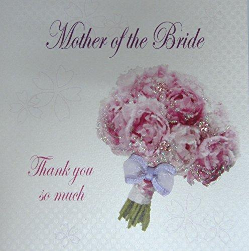 WHITE COTTON CARDS Mother of The Bride Thank You So Much Wedding Handmade Card with Bouquet, White, PD14