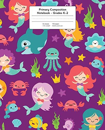 Primary Composition Notebook: Mermaids & Friends Grades K-2 Kindergarten Writing Journal