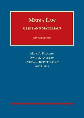 Media Law: Cases and Materials (University Casebook Series)