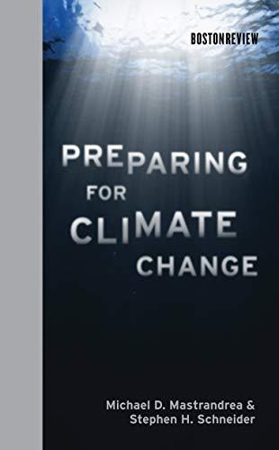 Preparing for Climate Change (Boston Review Books) Hardcover – September 10, 2010