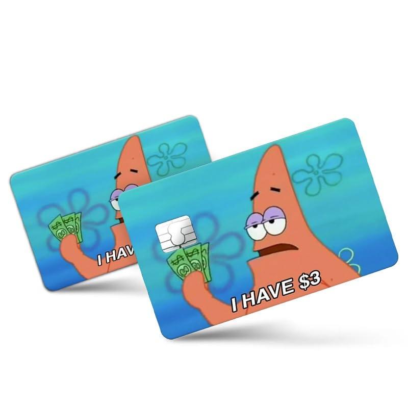 2 pcs Card Skin Sticker Money Funny Meme I Have Three Dollars for EBT, Bicycle, Debit, Credit Card Skin - Protecting and Bank Card - No Bubble, Slim, Waterproof, Digital-Printed