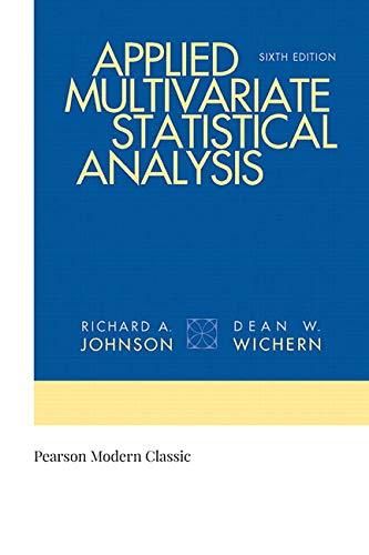 Applied Multivariate Statistical Analysis (Classic Version) (6th Edition) (Pearson Modern Classics for Advanced Statistics Series)