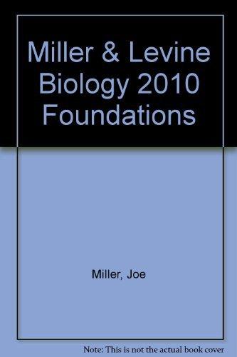 Miller & Levine Biology 2010 Foundations, Teacher's Edition