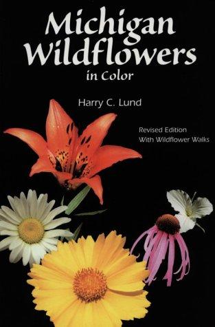 Michigan Wildflowers in Color (Wildflowers (Paperback)) Paperback – June 1, 1985