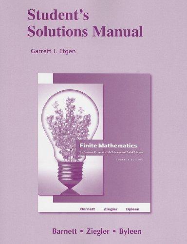 Student's Solutions Manual for Finite Mathematics for Business, Economics, Life Sciences and Social Sciences 12th Edition