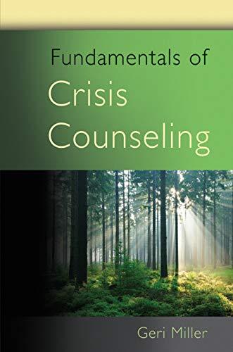 Fundamentals of Crisis Counseling