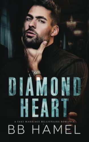 Diamond Heart: A Fake Marriage Billionaire Romance (The Atlas Organization)