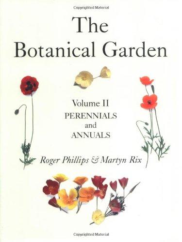 The Botanical Garden: Volume II: Perennials and Annuals