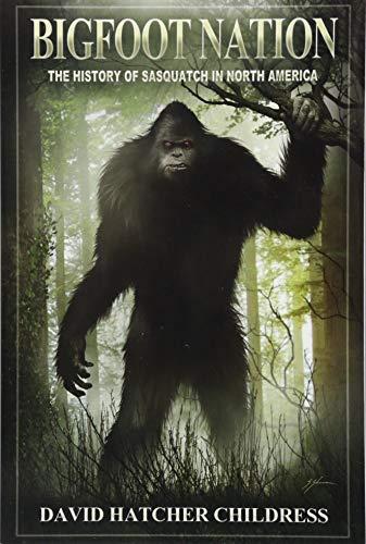 Bigfoot Nation: The History of Sasquatch in North America