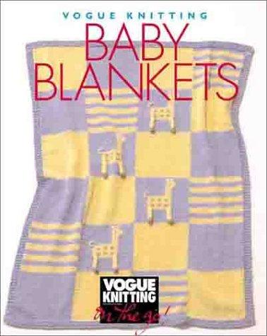 Vogue Knitting on the Go: Baby Blankets Hardcover – December 31, 2000