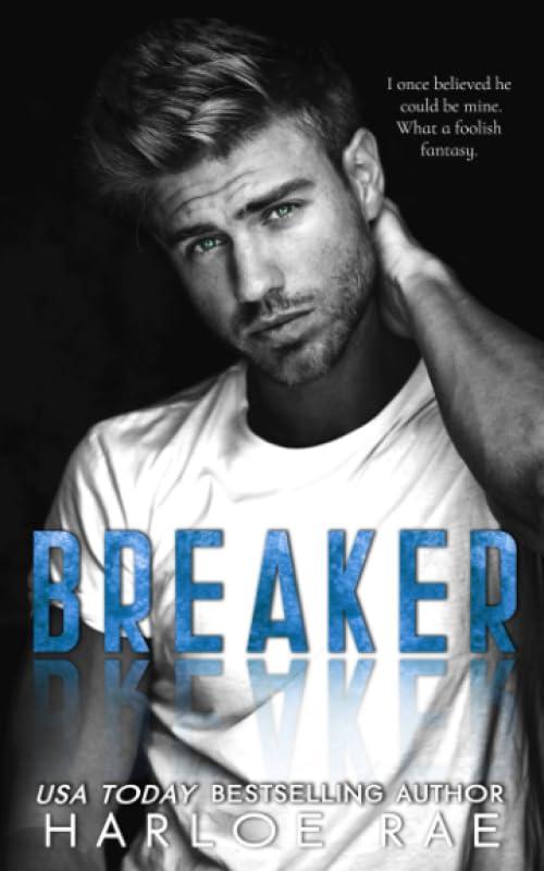 Breaker: A Brother's Best Friend Standalone Romance