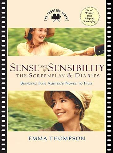 Sense and Sensibility: The Screenplay and Diaries (Newmarket Shooting Script)