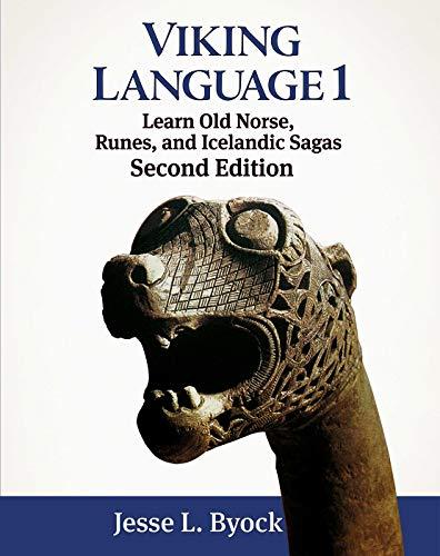 Viking Language 1 Learn Old Norse, Runes, and Icelandic Sagas (Viking Language Series) Multilingual Edition