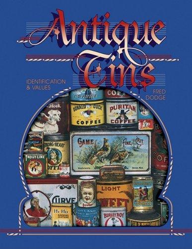 Antique Tins: Identification and Values Hardcover – 1 Aug. 1994