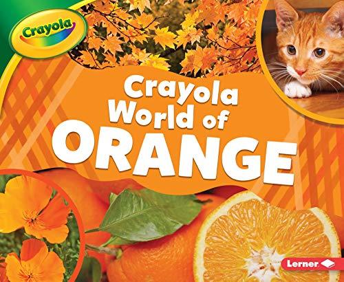 Crayola ® World of Orange (Crayola ® World of Color)