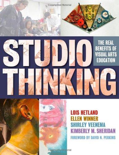 Studio Thinking: The Real Benefits of Visual Arts Education 8.2.2007 Edition