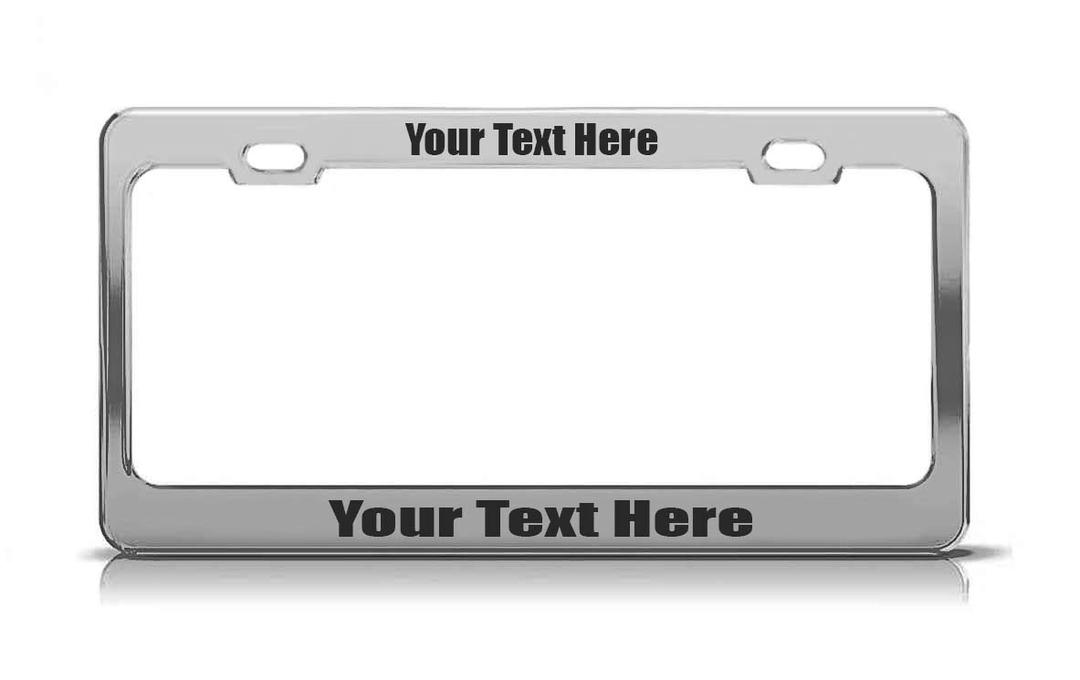 Custom Personalized Metal Aluminum License Plate Frame Auto Car Accessory (Chrome -Vinyl)