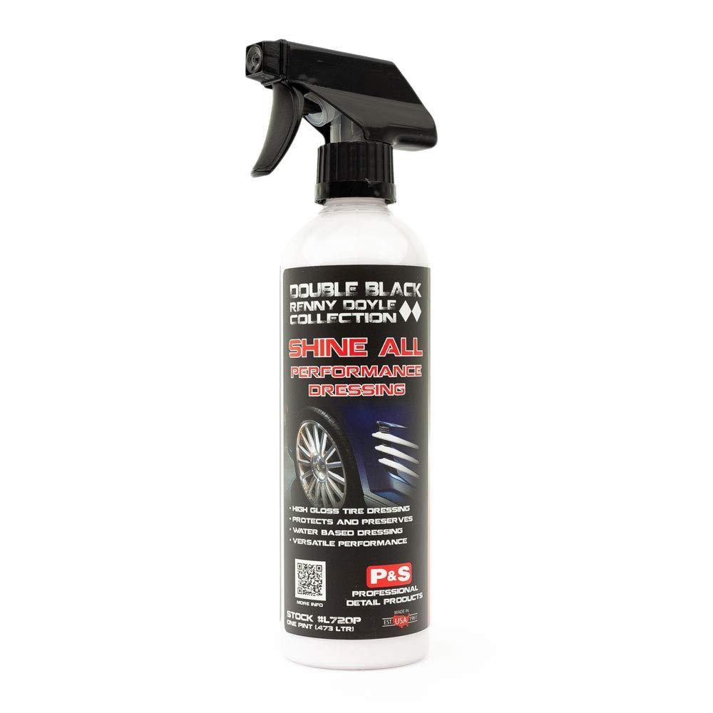 P & S PROFESSIONAL DETAIL PRODUCTS Shine All Performance Dressing - Premium High Performance Water Based Tire Dressing, Also Perfect for Vinyl, Rubber & Leather, Professional Gloss Finish (1 Pint)