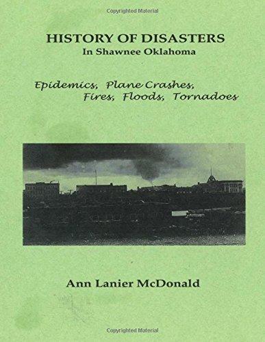 HISTORY OF DISASTERS In Shawnee Oklahoma