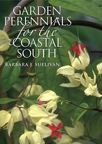 Garden Perennials for the Coastal South Paperback – October 13, 2003