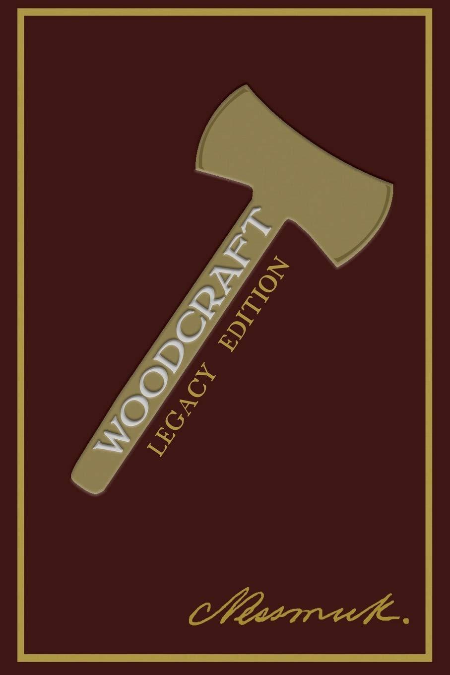 Woodcraft (Legacy Edition) (Library of American Outdoors Classics) Paperback – September 27, 2019