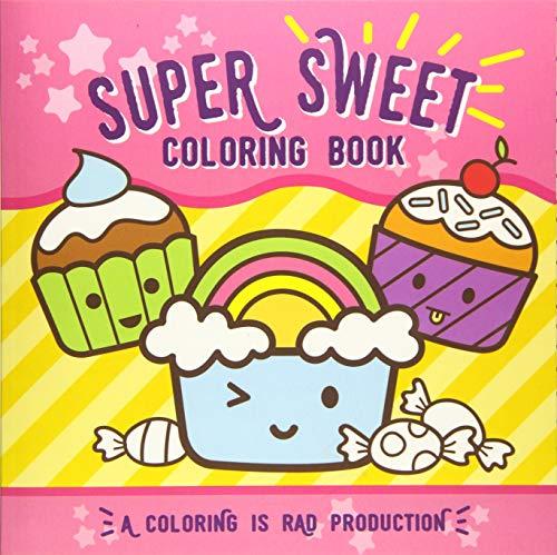 Super Sweet Coloring Book: For kids of all ages!