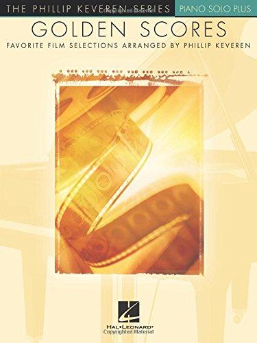 Golden Scores: arr. Phillip Keveren The Phillip Keveren Series Piano Solo (Philip Keveren Series: Piano Solo)