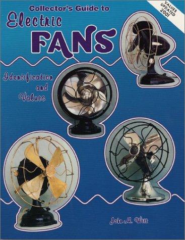 Collector's Guide to Electric Fans: Identification and Values Paperback – January 1, 1996