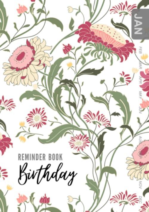 Birthday Reminder Book: A5 Medium Notebook for Recording Birthdays and Anniversaries | Monthly Index | Folk Style Wildflower Design White Paperback – 12 May 2020