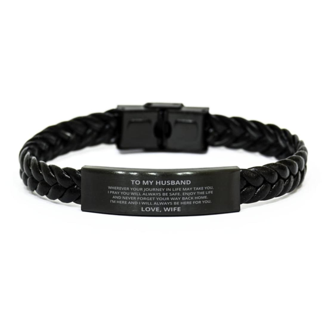 to My Husband Braided Leather Bracelet, Wherever Your Journey in Life May take You, Best Birthday Gifts from Wife