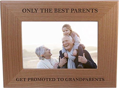 Only The Best Parents Get Promoted To Grandparents - Wood Picture Frame Holds 4x6 Inch Photo - Great Christmas, Father's Day, Mother's Day Gift For Parents (4x6-inch Horizontal)