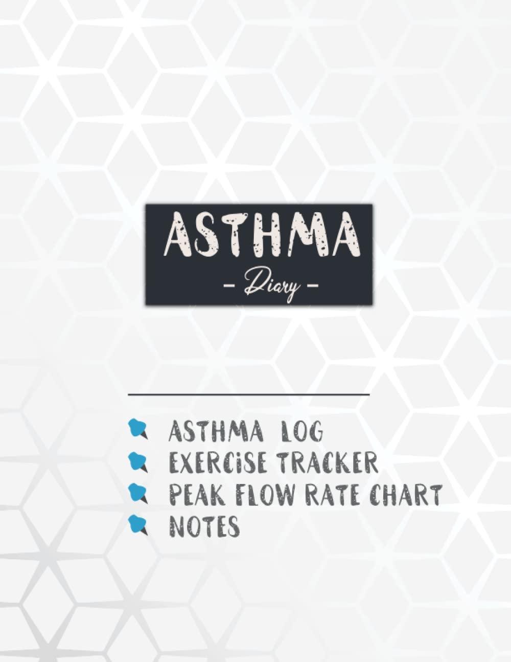 Asthma Diary: Symptoms Tracker Journal for Asthma Kids and Adult includes asthma triggers, asthma medications,peak flow rate chart, exercise tracker,notes | Large Format A4