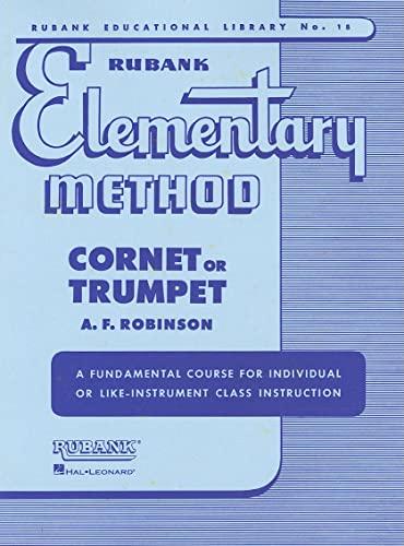 Rubank Elementary Method - Cornet or Trumpet (Rubank Educational Library, 18)