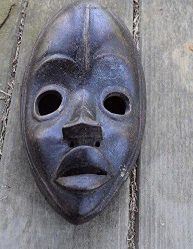 Small Dan Mask: African Dan mask. Wooden hand-carved mask made by the African tribe of Dan. Fine Antique African art. Used in ceremonial magic.: Volume 1 (African Art Collection) Paperback