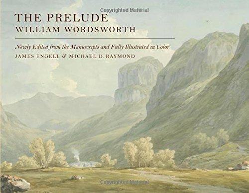 The Prelude: Newly Edited from the Manuscripts and Fully Illustrated in Color