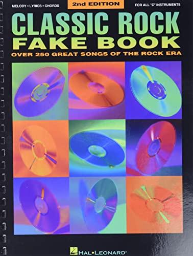 Classic Rock Fake Book: Over 250 Great Songs of the Rock Era, Arranged for Piano, Vocal, Guitar, Electronic Keyboard an all 'C' Instruments Plastic Comb – February 1, 1999