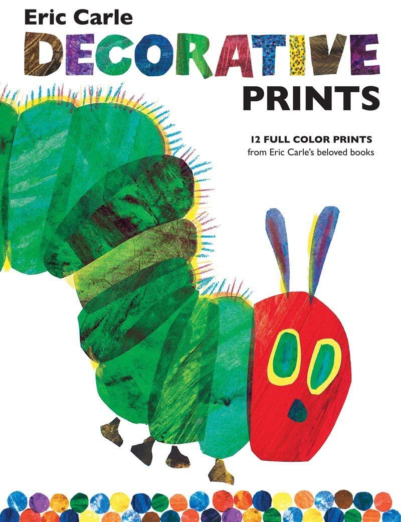 The World of Eric Carle(TM) Eric Carle Decorative Prints (World of Eric Carle by Chronicle Books) Hardcover – April 8, 2009