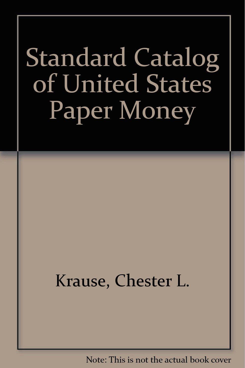 Standard Catalog of United States Paper Money, 12th Ed