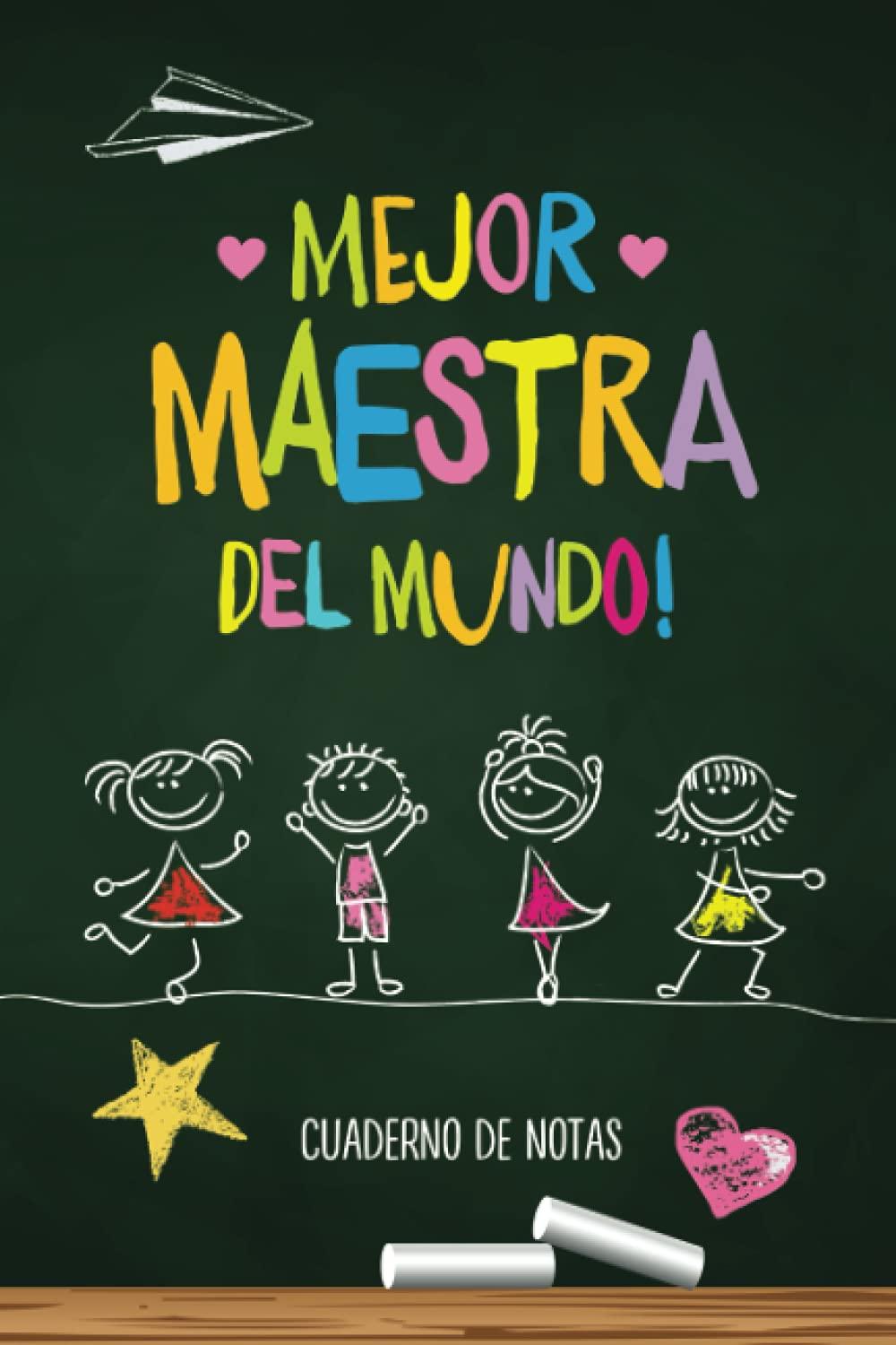 Mejor maestra del mundo: Cuaderno de notas (A5, rayado) | Regalo original para maestra o profesora para dar las gracias, fin de curso, Dia del Maestro ... primaria o secundaria (Spanish Edition) Paperback – April 15, 2021