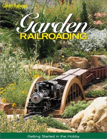 Garden Railroading: Getting Started in the Hobby