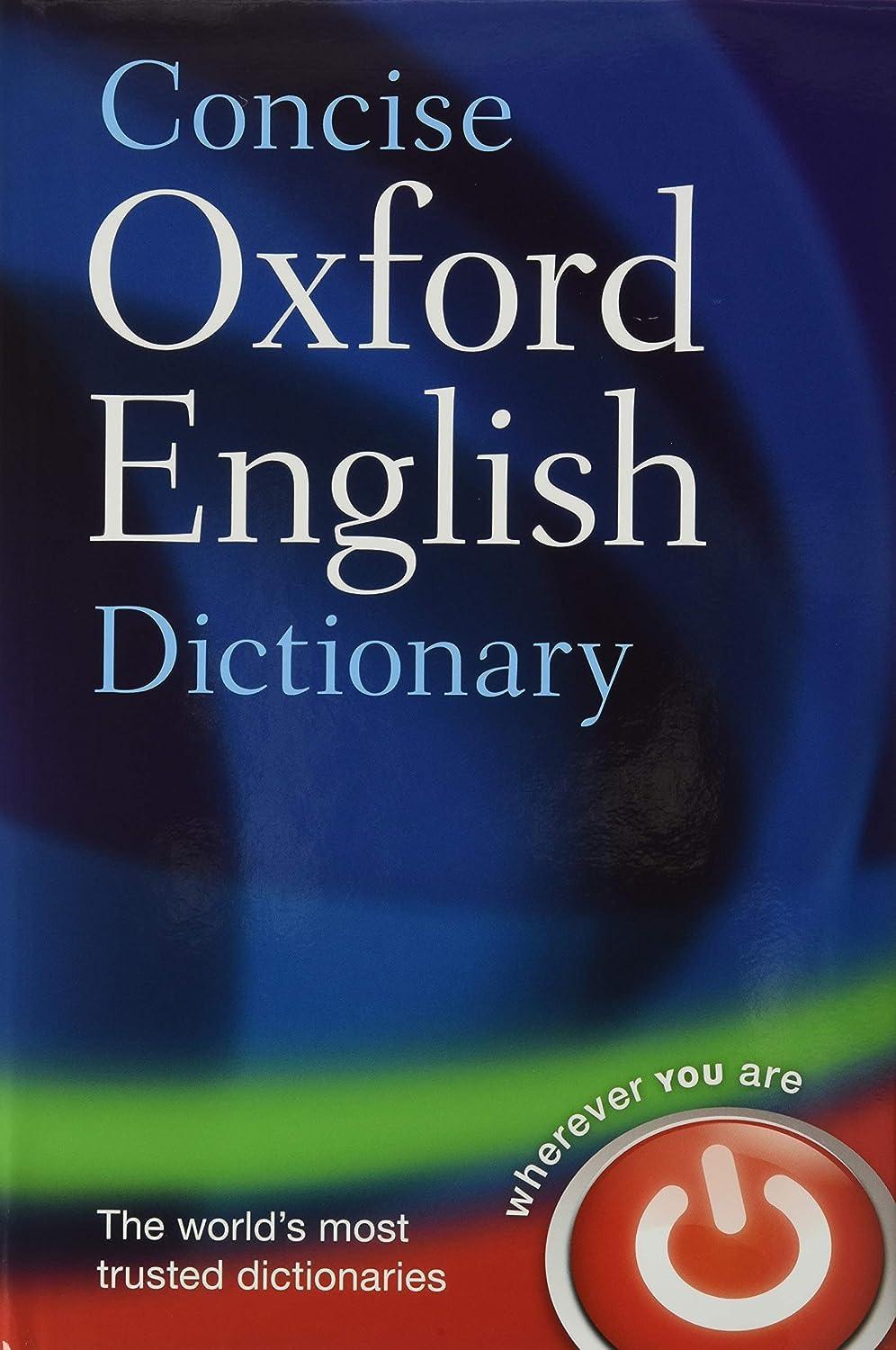 Concise Oxford English Dictionary: Main edition 12th Edition