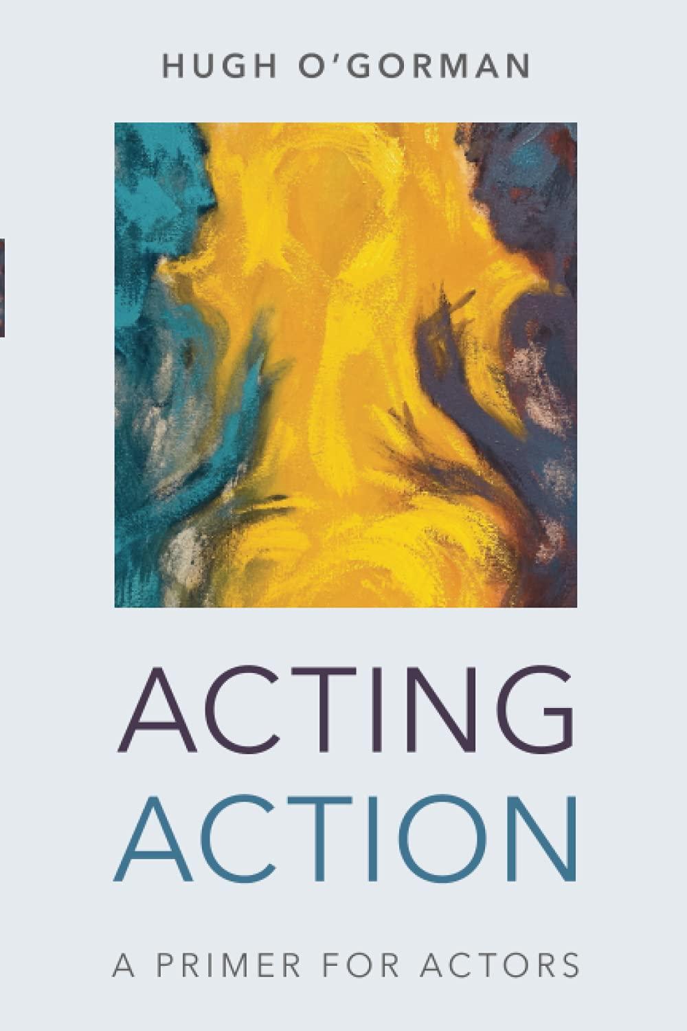 Acting Action: A Primer for Actors