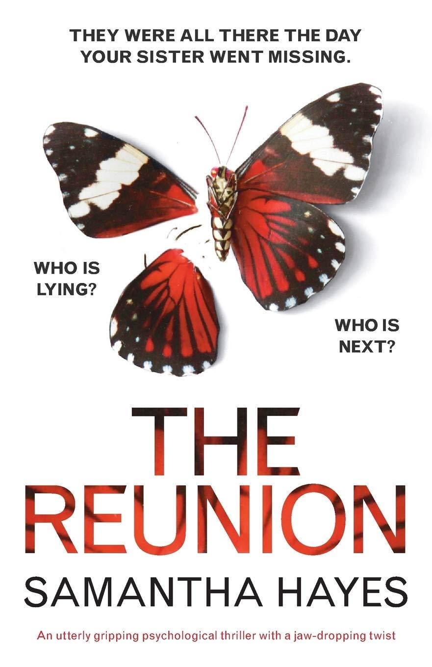 The Reunion: An utterly gripping psychological thriller with a jaw-dropping twist Paperback – 6 Feb. 2018