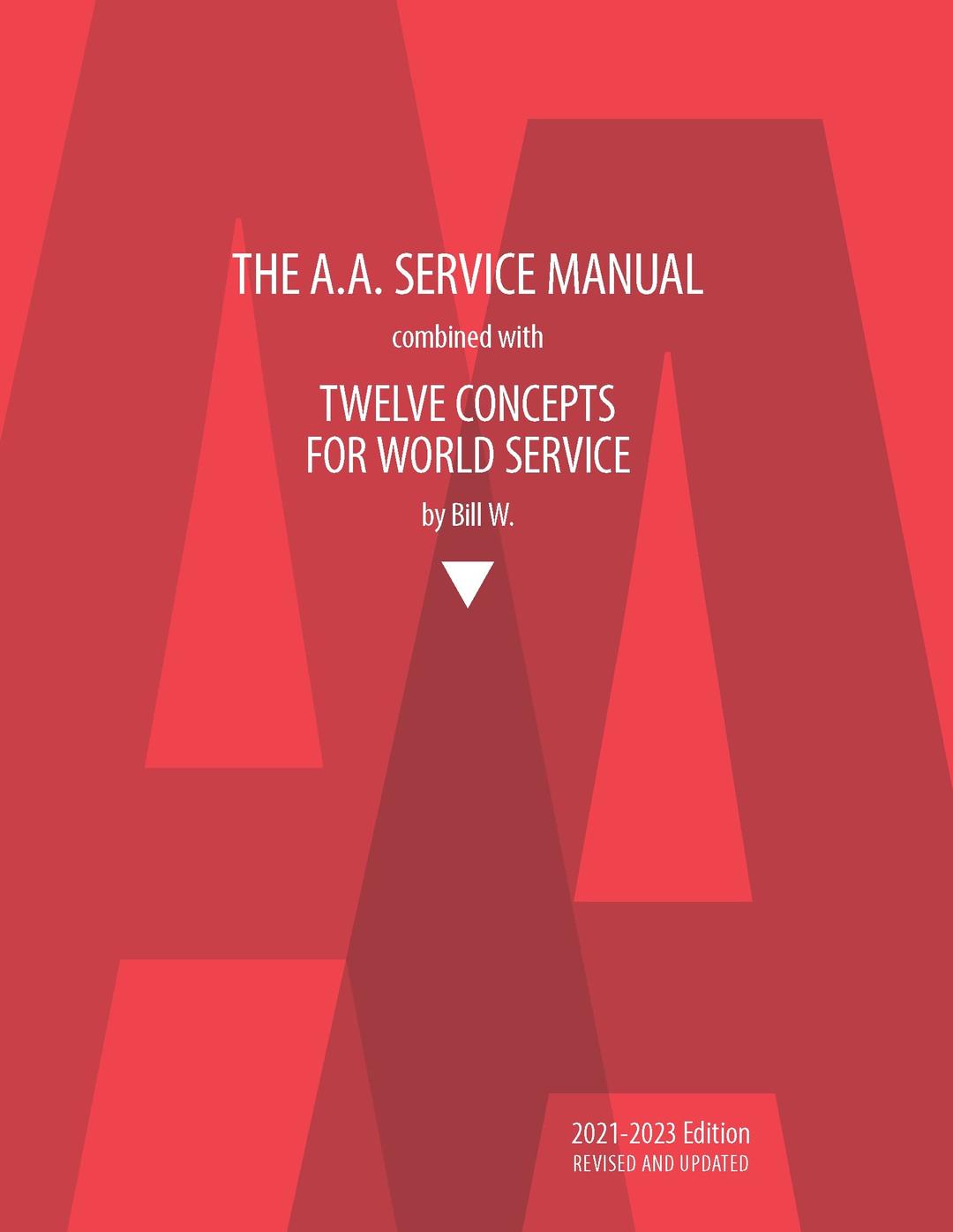 The A.A. Service Manual/Twelve Concepts for World Service 2021 - 2023