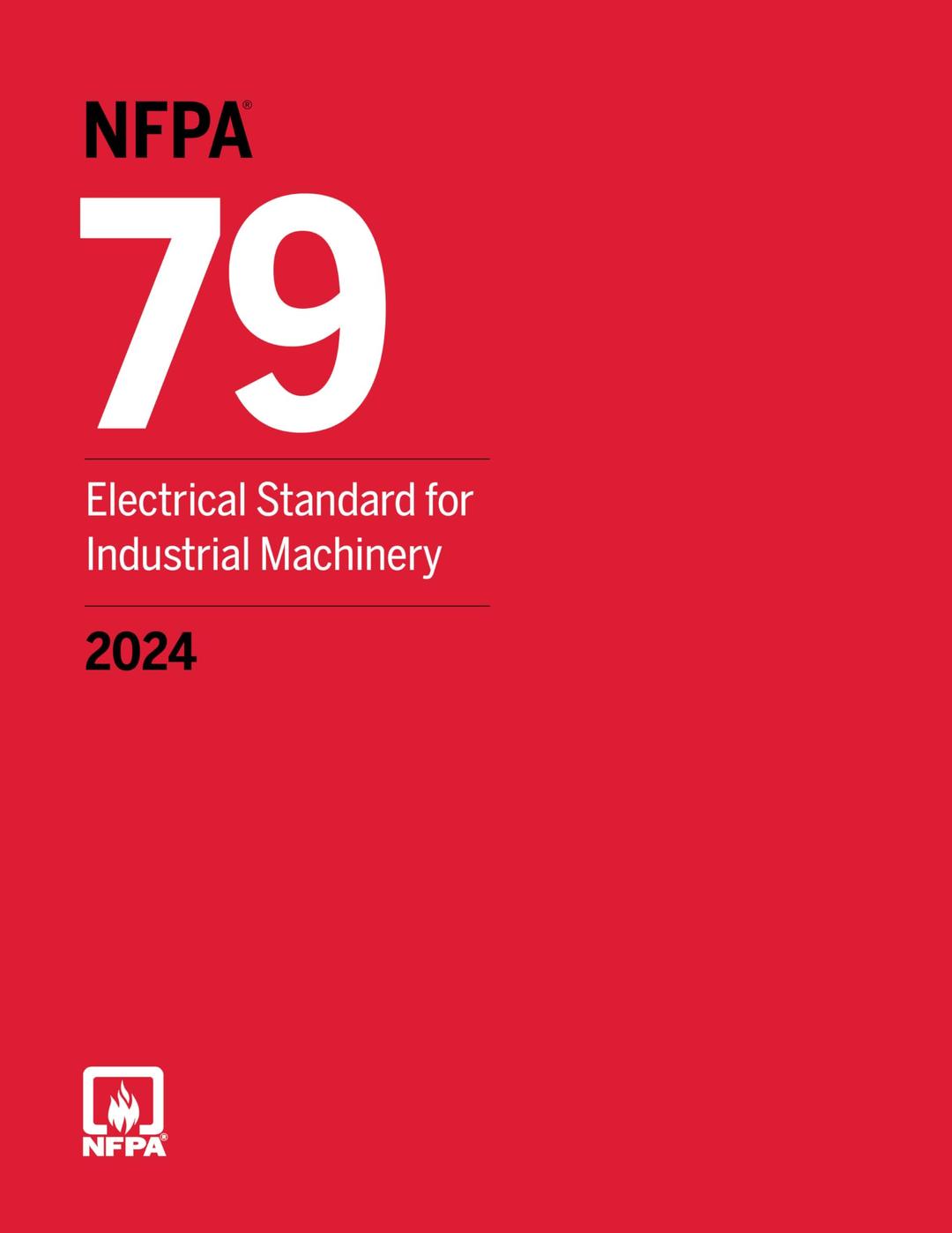 NFPA 79, Electrical Standard for Industrial Machinery (2024) Perfect Paperback – January 30, 2024