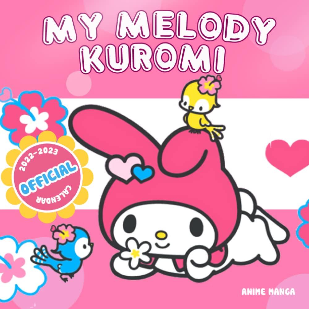 My Melody Kuromi 2022 Calendar: Anime-Manga OFFICIAL calendar 2022 -My Melody Kuromi Weekly & Monthly Planner with Notes Section for Alls My Melody ... 17"x11" - Kalendar calendario calendrier. 26