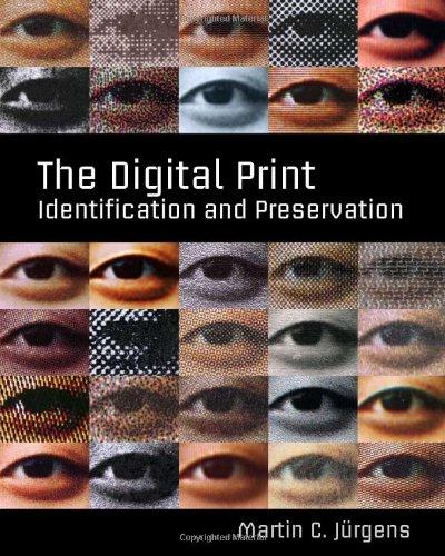 The Digital Print: Identification and Preservation 1st Edition