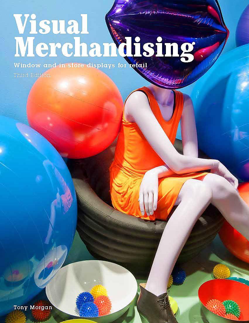 Visual Merchandising, Third edition: Windows and in-store displays for retail Paperback – Illustrated, February 16, 2016