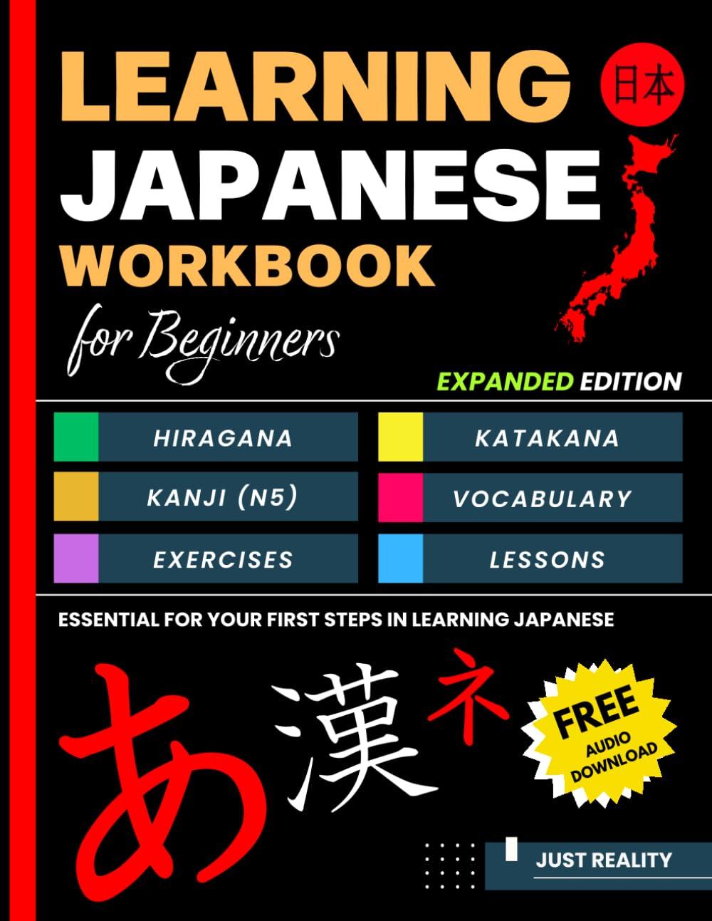 Learning Japanese Workbook for Beginners: Hiragana Katakana And Kanji - Quick and Easy Way to Learn the Basic Japanese Up-to 300 Pages (EXPANDED EDITION) Paperback – July 17, 2021