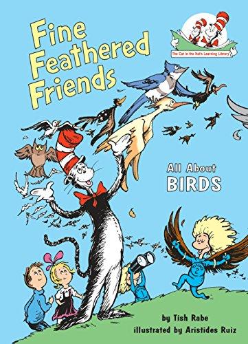 Fine Feathered Friends: All About Birds (The Cat in the Hat's Learning Library)